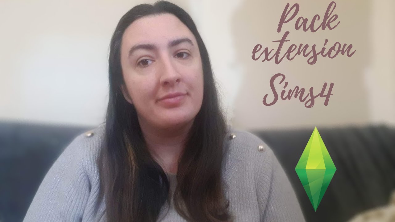 Pack extension sims 4 YouTube