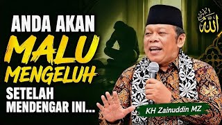 YOU WILL BE ASHAMED TO COMPLAIN AFTER HEARING THIS! KH Zainuddin MZ Opens Your Eyes About the Ble...