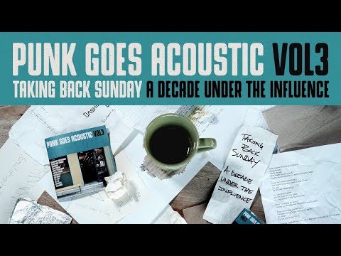 Punk Goes Acoustic Vol. 3’ Gets Release Date & Debuts Stripped Down Songs From Taking Back Sunday & Set It Off 