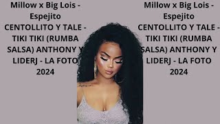 Millow x Big Lois   Espejito CENTOLLITO Y TALE  RUMBA SALSA ANTHONY Y LIDERJ   LAJosé DJ El Feo