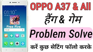 OPPO A37 & All OPPO Devices Hang & Lag Problem Solve Free Fire Follow 4 Settings ! 100% Proof