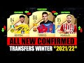 ALL NEW CONFIRMED TRANSFERS WINTER 2022! ✅😱 ft. Ferran Torres, Adeyemi, Manolas… etc