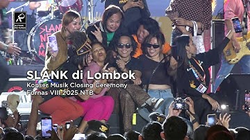 KONSER: SLANK di Lombok - Penutupan Fornas VIII 2025 NTB