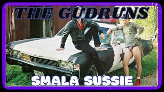 The Gudruns – Smala Sussie