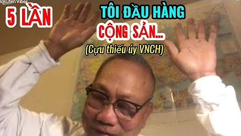 5 lần tôi đầu hàng Cộng sản - Cựu VNCH Nguyễn Ngọc Lập California #vietvision