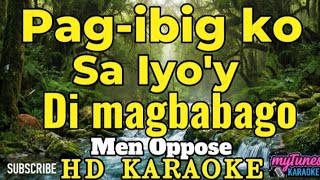 Pag-ibig Ko Sa Iyo'y di Magbabago - Men Oppose /Karaoke Version