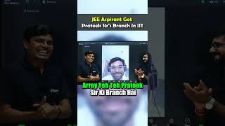 JEE Aspirant Got Same Branch as Prateek Sir at IIT 🔥#motivation #iitbombay #jee #iit
