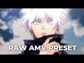 GOJO RAW AMV PRESET