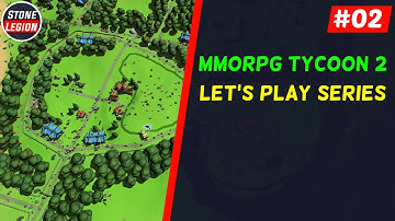 MMORPG Tycoon 2 - Part 2 - Adding New More to Our Starting Region