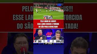 NÃO É POSSÍVEL!!! OLHA ESSE GOL PERDIDO QUE REVOLTOU A TORCIDA DO SÃO PAULO CONTRA O SANTOS!