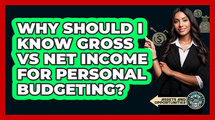 Why Should I Know Gross Vs Net Income For Personal Budgeting? - AssetsandOpportunity.org