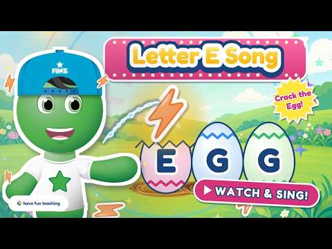 Letter E Song (Crack the Egg with the Letter E)