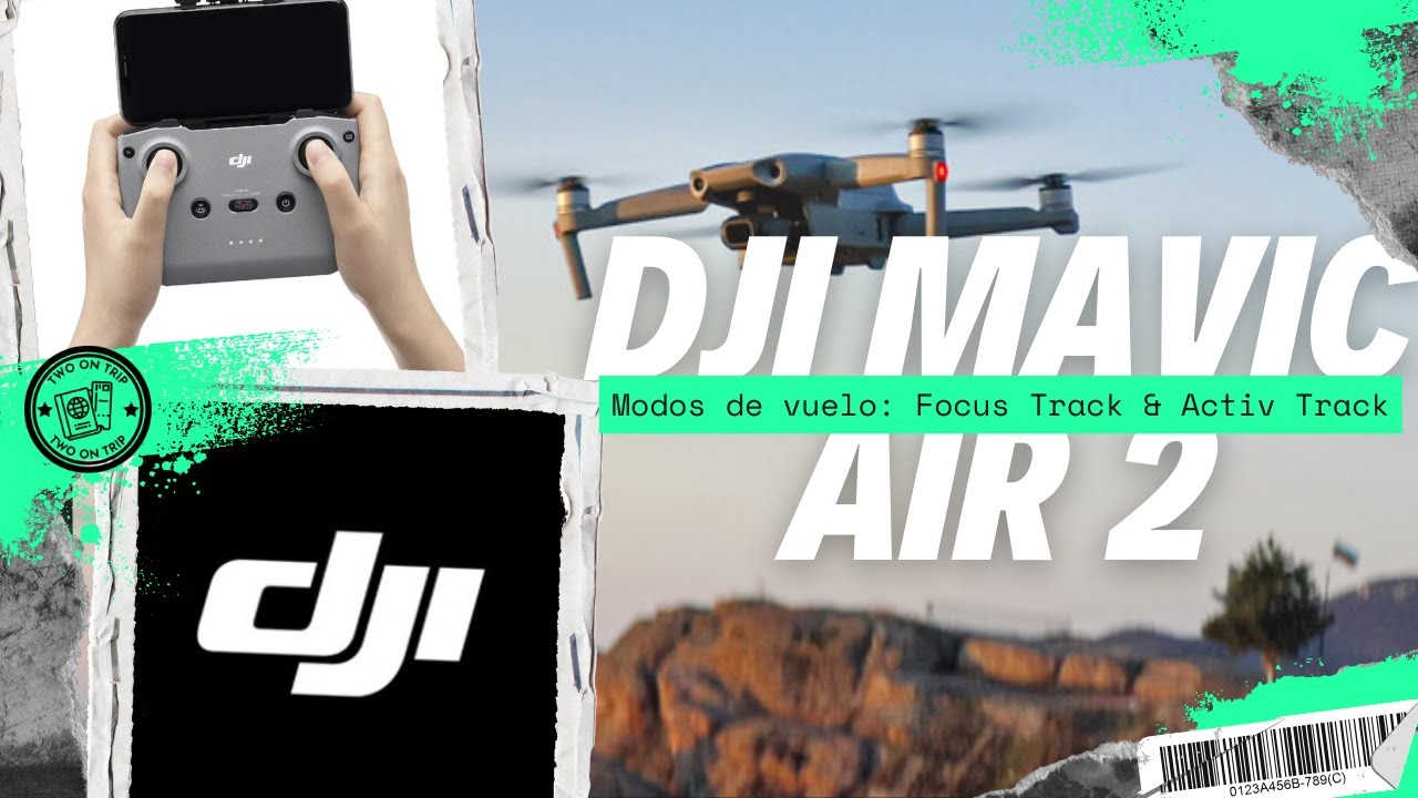 Modos de vuelo DJI Mavic Air 2: Active track y Focus track. - YouTube