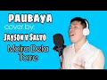 Paubaya Moira Dela Torre Jayson Salvo Cover Paubaya Moira Dela Torre Jayson Salvo Cover