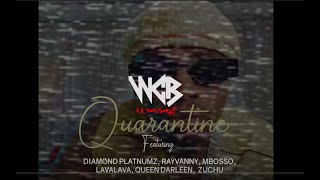 Quarantine - Wasafi Feat Diamond Platnumz, Rayvanny, Mbosso, Lava Lava, Queen Darleen \& Zuchu