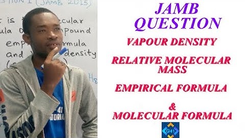 VAPOUR DENSITY//RELATIVE MOLECULAR MASS//EMPIRICAL FORMULA//MOLECULAR FORMULA//CHEMISTRY//ICH 101