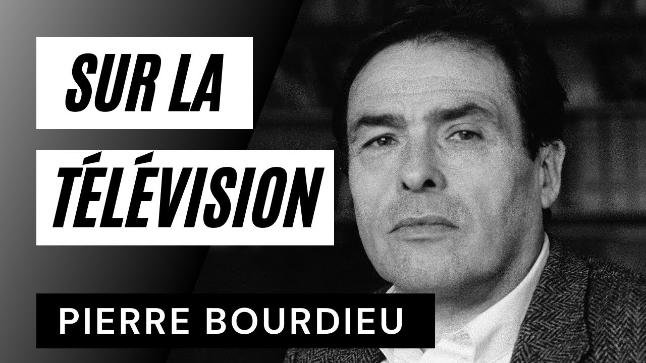 Pierre Bourdieu. Sur la télévision YouTube Pierre Bourdieu. Sur la télévision YouTube