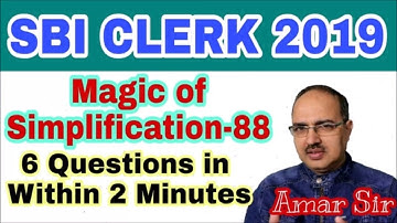 Simplification Questions-88 (Magical Approach) SBI Clerk (Memory Based) #Amar Sir
