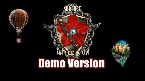 Surface 3: The Soaring City w/YourGibs - Beta Survey Demo - Preview - Gameplay