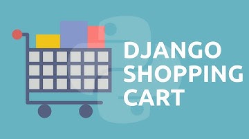 Python Tutorial // Build a Digital Shopping Cart with Django