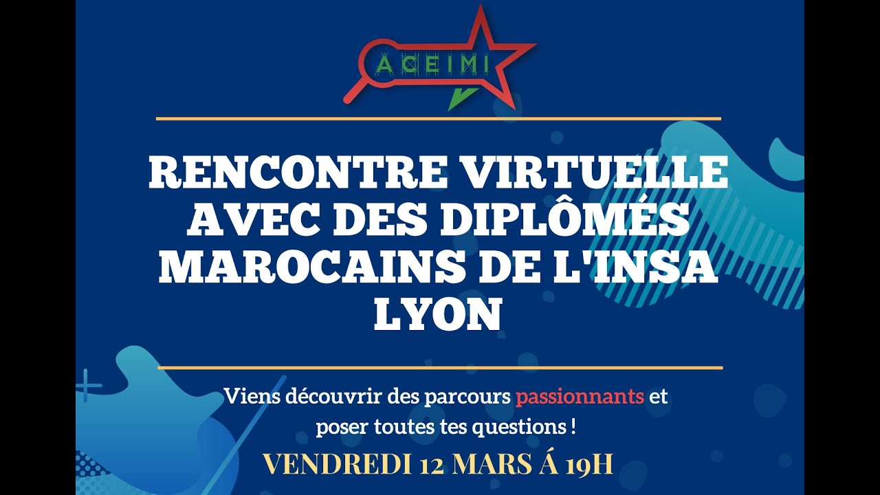 [12/03/2021] [ACEIMI] Rencontre virtuelle avec des diplômés Marocains de l'INSA Lyon