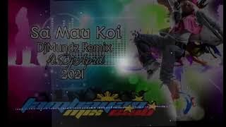 Sa Mau Koi (Tiktok Battle Mix) Dj Mundz Remix ft. Dj April TMC_DJS