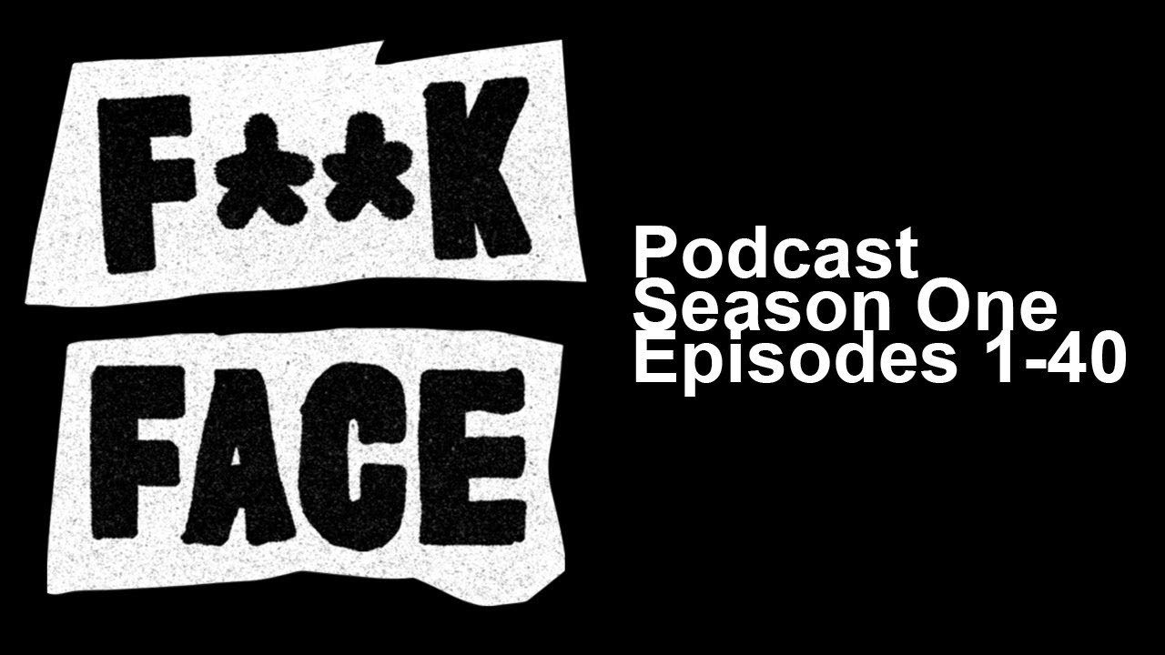 F**kface Season 1 Compilation