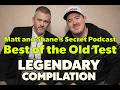Matt and Shane’s Secret Podcast | Old Testament Compilation 2 from the Old Days