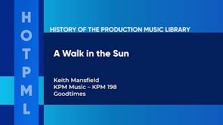 A Walk in the Sun - Keith Mansfield | KPM Music (KPM 198) [Full Tracks] - HOTPML #442