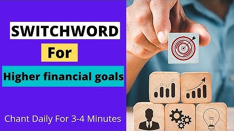 switchword for setting up financial goals | wealth management goals