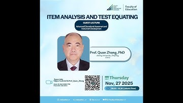 Guest Lecture Prof. Quan Zhang, PhD: Item Analysis and Test Equating
