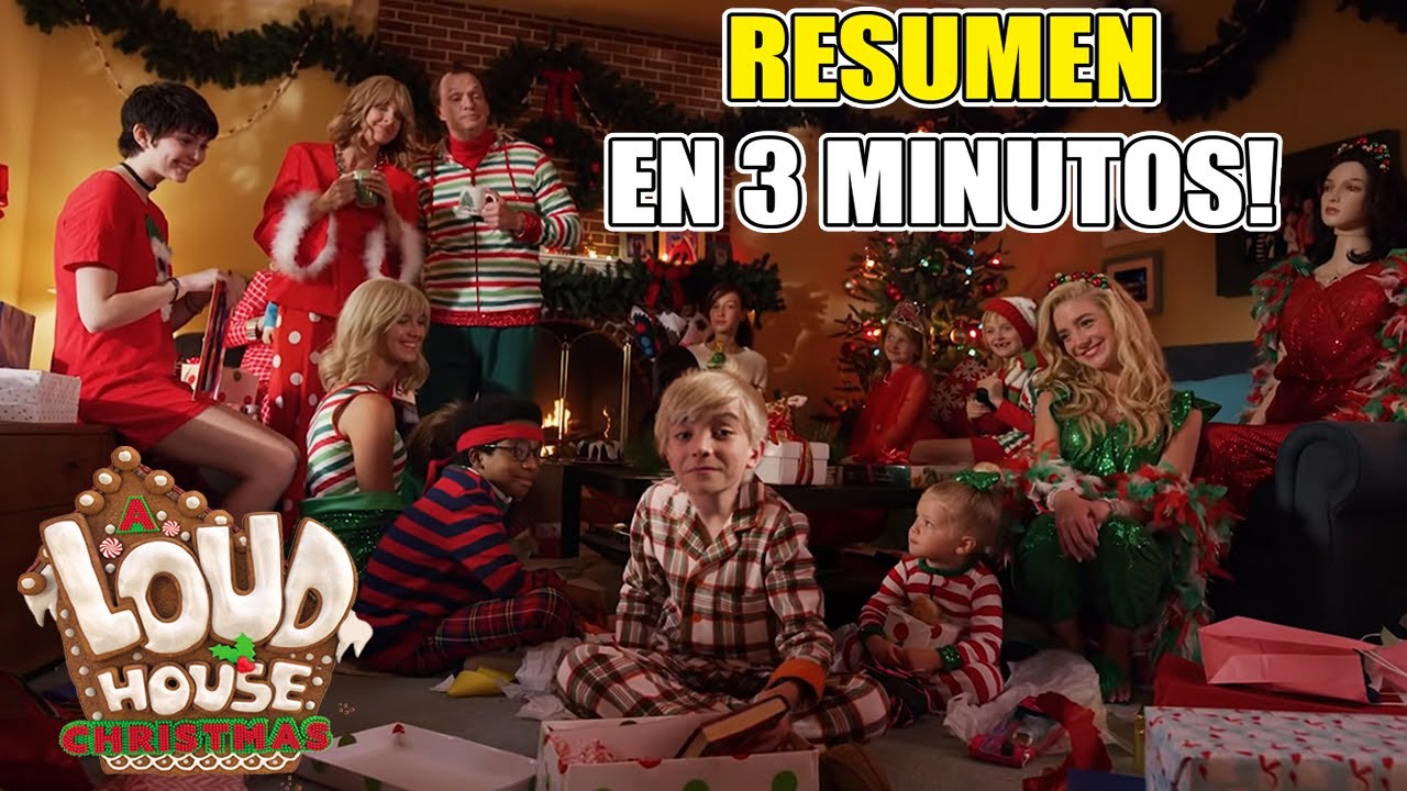 THE LOUD HOUSE UNA NAVIDAD MUY LOUD LIVE ACTION RESUMEN EN 3 MINUTOS 
