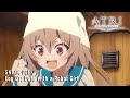 ATRI -My Dear Moments- | Episode #7 Preview