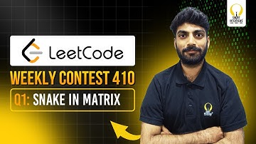LeetCode Weekly Contest 410 | Snake in Matrix