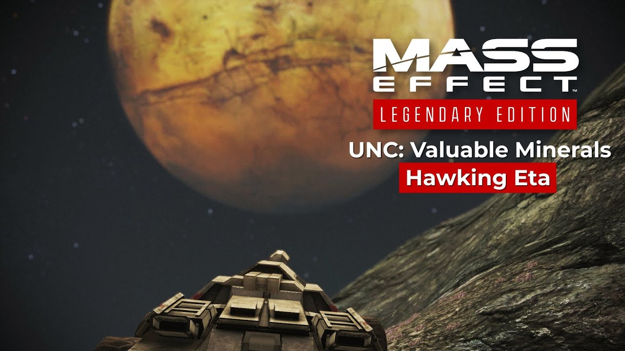 Mass Effect Legendary Edition: UNC: Valuable Minerals Hawking Eta