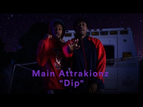 Main Attrakionz - &quot;Dip&quot; (Official Music Video)
