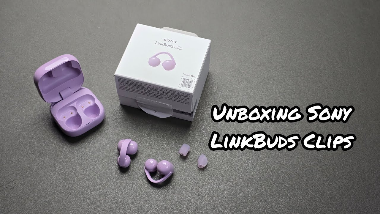 Unboxing Sony LinkBuds Clip