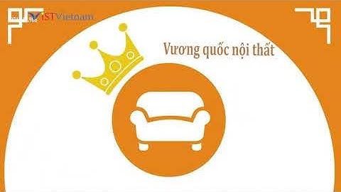 Vist Media Giọng đọc quảng cáo Vương quốc nội thất của Dv Quang Thắng