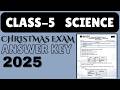 CLASS 5 SCIENCE CHRISTMAS EXAM QUESTION PAPER & ANSWER KEY 2025 #class5 #science #answerkey #2025