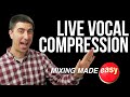 Vocal Compression - How to Mix Live Vocals (feat. Jon Thurlow)