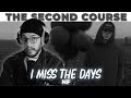 I Miss the Days (SECOND COURSE) | NF | The Search 2019