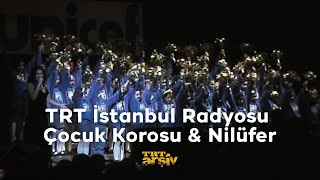 TRT İstanbul Radyosu Çocuk Korosu & Nilüfer - Savaşlar Olmasın (1994) | TRT Arşiv