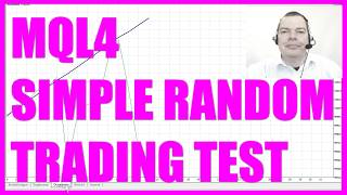 MQL4 TUTORIAL - SIMPLE RANDOM TRADING TEST