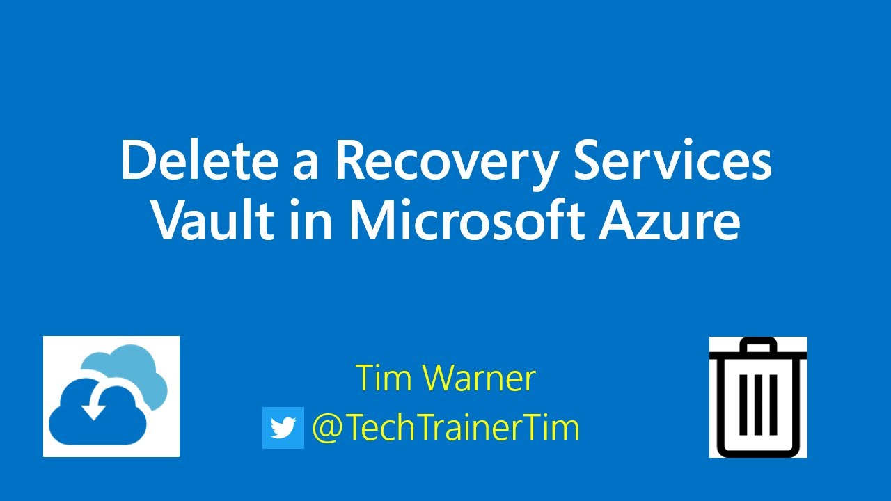Delete a Recovery Services Vault in Microsoft Azure - YouTube