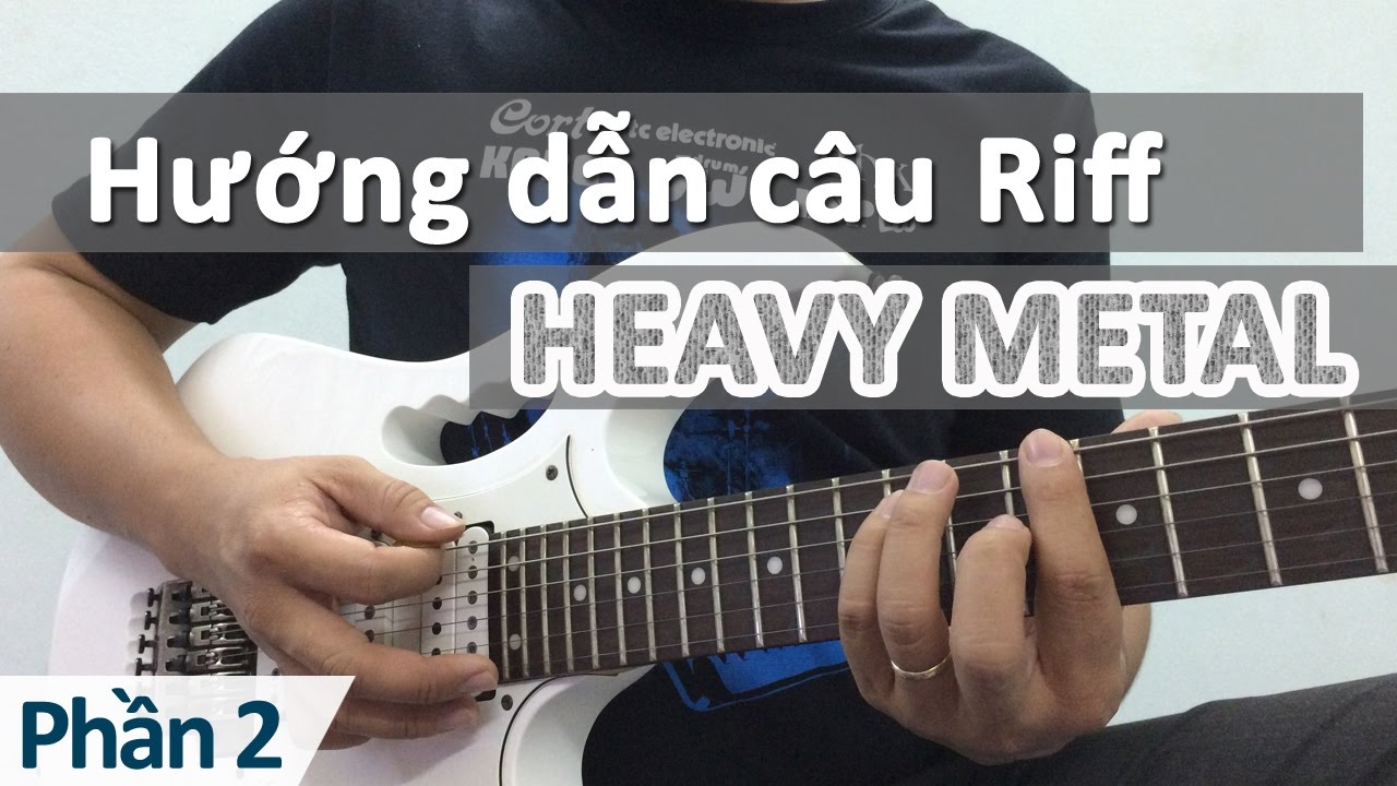 Hướng dẫn câu riff Heavy Metal phần 2 | Học guitar điện - học guitar online | HocDanGhiTa.Net - YouTube