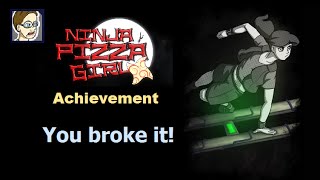 Ninja Pizza Girl - Achievement: You broke it! screenshot 4