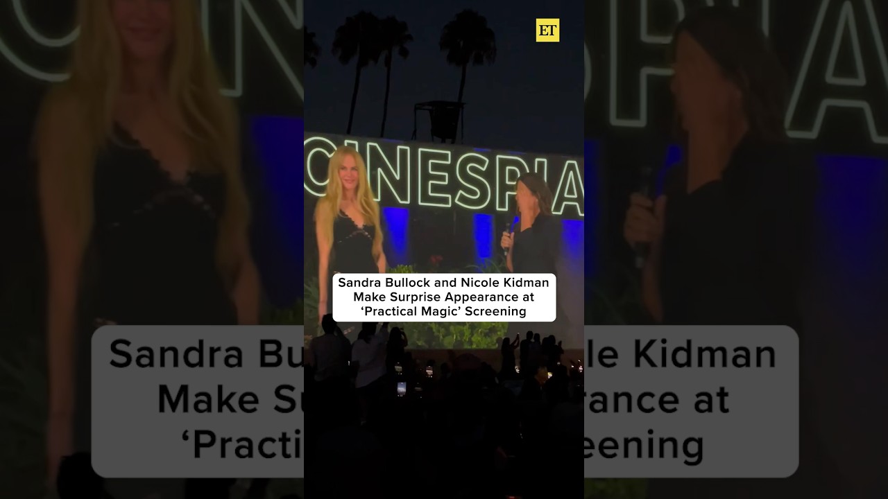 Sandra Bullock and Nicole Kidman Make Surprise Apperance at Practical Magic Screening