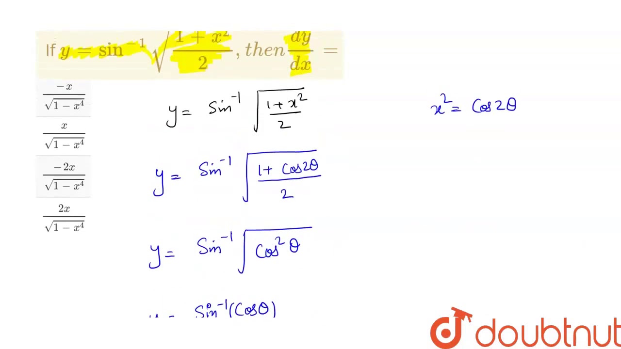 If Y Sin 1 Sqrt 1 X 2 2 Then Dy Dx Youtube