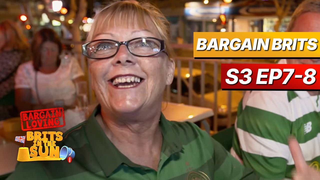 Bargain Loving Brits In The Sun | Season 3 Episodes 7 - 8 - YouTube