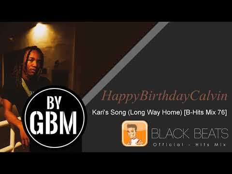 Happybirthdaycalvin Kari S Song Long Way Home B Hits Mix 76 Youtube - karis song long way home roblox id